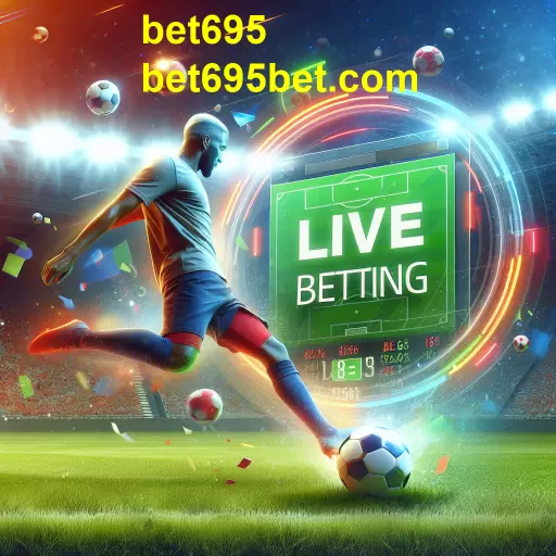 Apostas ao Vivo: A Nova Era do Jogo no bet695